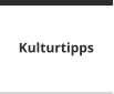 Kulturtipps
